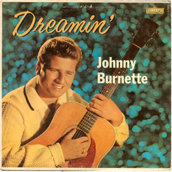 Johnny Burnette Dreamin' Vinyl LP USED