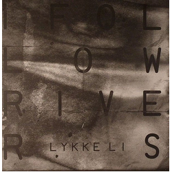 Lykke Li I Follow Rivers Vinyl 7" USED