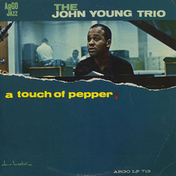 The John Young Trio A Touch Of Pepper Vinyl LP USED
