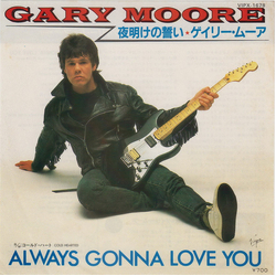 Gary Moore Always Gonna Love You = 夜明けの誓い Vinyl 7" USED