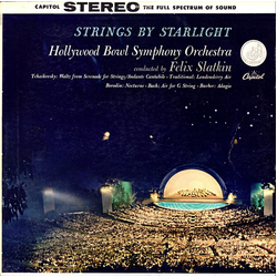 The Hollywood Bowl Symphony Orchestra / Felix Slatkin Strings By Starlight Vinyl LP USED