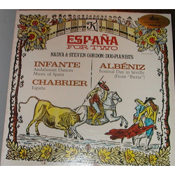 Nadya Gordon / Steven Gordon / Manuel Infante / Emmanuel Chabrier / Isaac Albéniz España For Two Vinyl LP USED