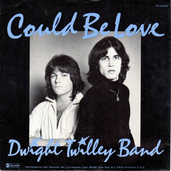 Dwight Twilley Band Could Be Love Vinyl 7" USED