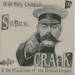 Wild Billy Childish & The Musicians Of The British Empire Snack Crack Vinyl 7" USED