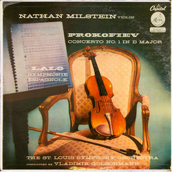 Nathan Milstein / Sergei Prokofiev / Édouard Lalo / Saint Louis Symphony Orchestra / Vladimir Golschmann Concerto No. 1 In D Major / Symphonie Espagno