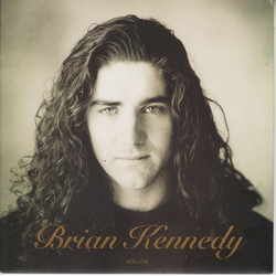 Brian Kennedy Hollow Vinyl 7" USED