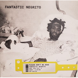 Fantastic Negrito Please Don't Be Dead Vinyl LP USED