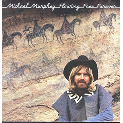 Michael Martin Murphey Flowing Free Forever Vinyl LP USED