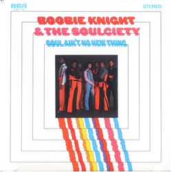 Boobie Knight & The Soulciety Soul Ain't No New Thing Vinyl LP USED