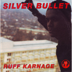 Silver Bullet Ruff Karnage Vinyl 7" USED