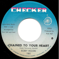 Bobby Moore (16) Chained To Your Heart Vinyl 7" USED