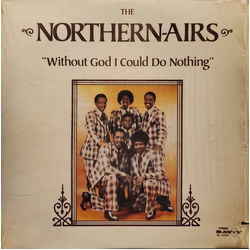 The Northern-Airs Without God I Could Do Nothing Vinyl LP USED
