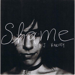PJ Harvey Shame Vinyl 7" USED