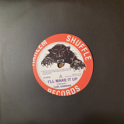 Carl Dawkins I'll Make It Up / Hot And Sticky Vinyl 7" USED