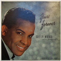 Billy Ward And His Dominoes Yours Forever Vinyl LP USED