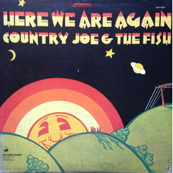 Country Joe And The Fish Here We Are Again Vinyl LP USED