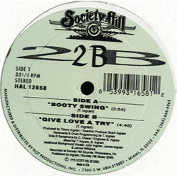 2 B (7) Booty Swing / Give Love A Try Vinyl 12" USED