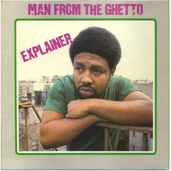 Explainer Man From The Ghetto Vinyl LP USED