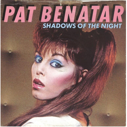 Pat Benatar Shadows Of The Night Vinyl 7" USED