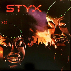 Styx Kilroy Was Here Vinyl LP USED