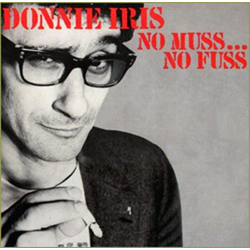 Donnie Iris No Muss...No Fuss Vinyl LP USED