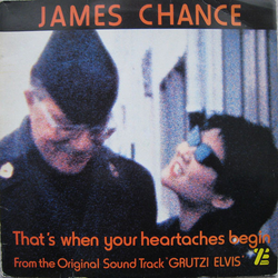 James Chance That's When Your Heartaches Begin - From The Original Soundtrack 'Grutzi Elvis' Vinyl 12" USED