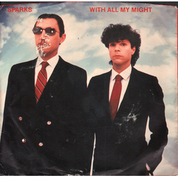 Sparks With All My Might Vinyl 7" USED