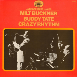 Milt Buckner / Buddy Tate Crazy Rhythm Vinyl LP USED