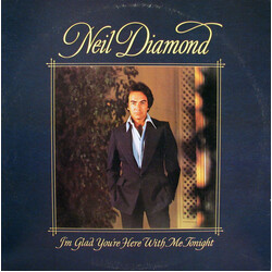 Neil Diamond I'm Glad You're Here With Me Tonight Vinyl LP USED
