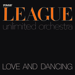 The League Unlimited Orchestra Love And Dancing Vinyl LP USED