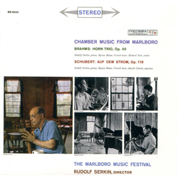 Johannes Brahms / Franz Schubert / Rudolf Serkin / Myron Bloom / Michael Tree / Benita Valente Chamber Music From Marlboro: Horn Trio, Op. 40 / Auf De