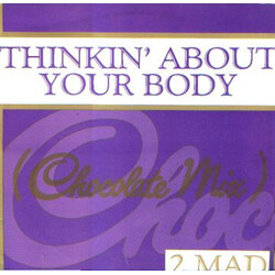 2-Mad Thinkin' About Your Body (Chocolate Mix) Vinyl 12" USED