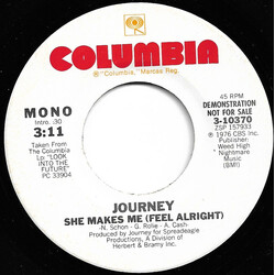 Journey She Makes Me (Feel Alright) USED VINYL 7INCH 45 RPM PROMO MONO STEREO