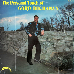 Gord Buchanan The Personal Touch Of Gord Buchanan Vinyl LP USED