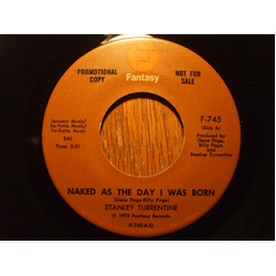 Stanley Turrentine Naked As The Day I Was Born Vinyl 7" USED