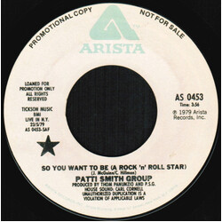 Patti Smith Group So You Want To Be (A Rock 'n' Roll Star) USED VINYL 7INCH 45 RPM SINGLE PROMO