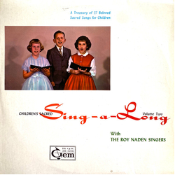 The Roy Naden Singers Children's Sacred Sing-A-Long - Volume Two Vinyl LP USED