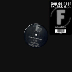 Tom De Neef Excess EP Vinyl 12" USED