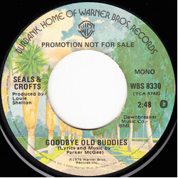 Seals & Crofts Goodbye Old Buddies USED VINYL 7INCH 45 RPM SINGLE PROMO STEREO MONO