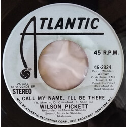 Wilson Pickett Call My Name, I'll Be There USED VINYL 7INCH 45 RPM PROMO STEREO MONO