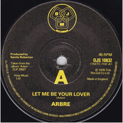 Arbre Let Me Be Your Lover USED VINYL 7INCH 45 RPM SINGLE
