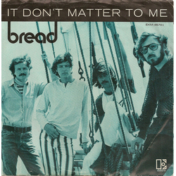Bread It Don't Matter To Me Vinyl 7" USED