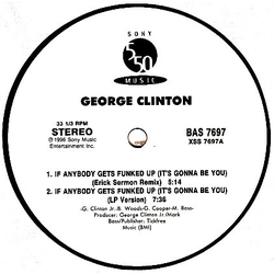 George Clinton / P-Funk All Stars If Anybody Gets Funked Up (It's Gonna Be You) Vinyl 12" USED
