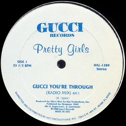 Pretty Girls Gucci You're Through Vinyl 12" USED