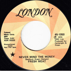 Fresh Meat (3) Never Mind The Money / Candy Eyes USED VINYL 7INCH 45 RPM PROMO