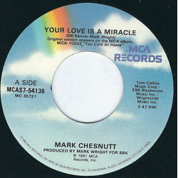 Mark Chesnutt Your Love Is A Miracle Vinyl 7" USED