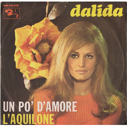 Dalida Un Po' D'Amore / L'Aquilone Vinyl 7" USED
