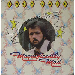 Tony Cole Magnificently Mad Vinyl LP USED