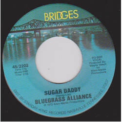 The Bluegrass Alliance Sugar Daddy USED VINYL 7INCH 45 RPM SINGLE