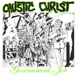 Caustic Christ Government Job VINYL 7" USED